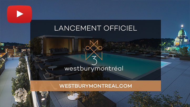 Aperçu du vidéo de Lancement officiel de Westbury Montréal Phase 3
